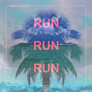 
												Run Run Run - Maxchalant